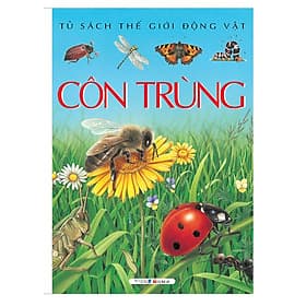 Côn Trùng (Tủ Sách Thế Giới Động Vật) - Á Đông