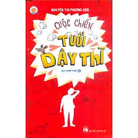 Sách Cuộc Chiến Tuổi Dậy Thì - Nguyễn Thị Phương Hoa