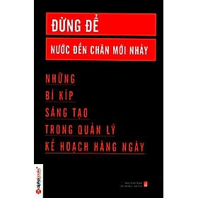 Sách Đừng Để Nước Đến Chân Mới Nhảy - Chà