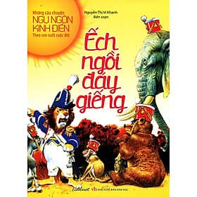 Sách Ngụ Ngôn Kinh Điển - Ếch Ngồi Đáy Giếng - Rien Ono