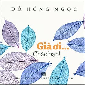 Sách Già Ơi... Chào Bạn! - Chà