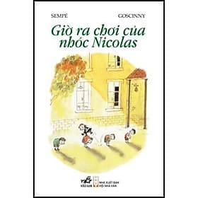 Sách Giờ Ra Chơi Của Nhóc Nicolas - Nhã Nam