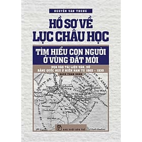Sách Hồ Sơ Về Lục Châu Học