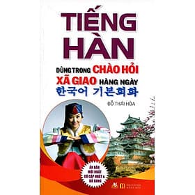 Sách Tiếng Hàn Dùng Trong Chào Hỏi Xã Giao Hằng Ngày