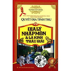 Sách Quyết Địa Kinh Thư - Địa Lý Nhập Môn Và La Kinh Thấu Giải - Tuệ Văn