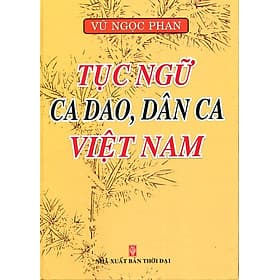 Sách Tục Ngữ Ca Dao, Dân Ca Việt Nam - Minh Minh