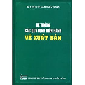 Sách Hệ Thống Các Quy Định Hiện Hành Về Xuất Bản