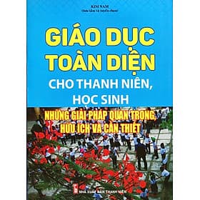 Sách Giáo Dục Toàn Diện Cho Thanh Niên, Học Sinh - Minh Trung