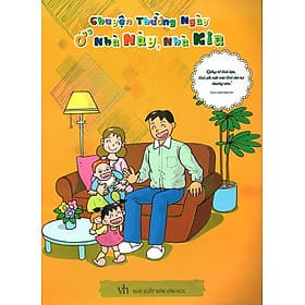Sách Chuyện Thường Ngày Ở Nhà Này, Nhà Kia - Công Ty TNHH Văn Hóa Đông Tây