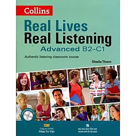 Sách Real Lives Real Listening Advanced B2 - C1 (Kèm CD) - Trí