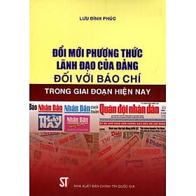 Sách Đổi Mới Phương Thức Lãnh Đạo Đối Với Báo Chí - Chinh Ba