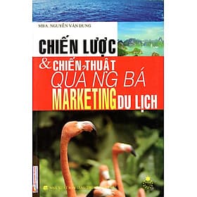 Sách Chiến Lược & Chiến Thuật Quảng Bá Marketing Du Lịch - Hú