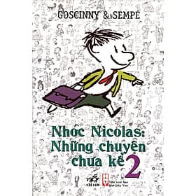 Sách Nhóc Nicolas: Những Chuyện Chưa Kể (Tập 2) - Tái Bản 2015