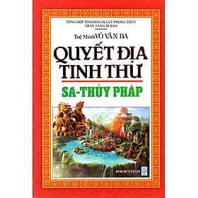 Sách Quyết Địa Tinh Thư - Sa - Thủy Pháp - 