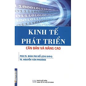 Sách Kinh Tế Phát Triển (Căn Bản Và Nâng Cao) - Hú