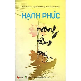 Sách Hạnh Phúc Trong Tầm Tay - Hạ