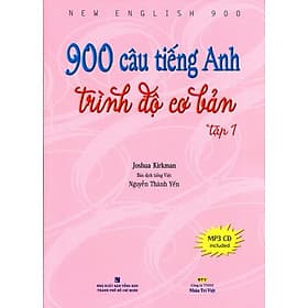Sách 900 Câu Tiếng Anh Trình Độ Cơ Bản (Tập 1) - Kèm CD Hoặc File MP3 - Việt An