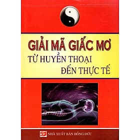 Sách Giải Mã Giấc Mơ Từ Huyền Thoại Đến Thực Tế - TT Giới Thiệu Sách TP. HCM