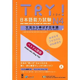 Sách Giáo Trình Luyện Thi Năng Lực Tiếng Nhật Try! - N4 (Kèm 1 CD) - 