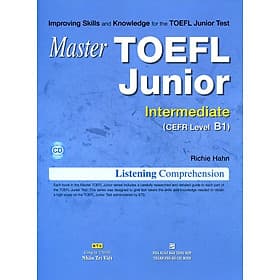 Sách Master TOEFL Junior Cefr Level Intermediate B1 (Kèm CD) - 