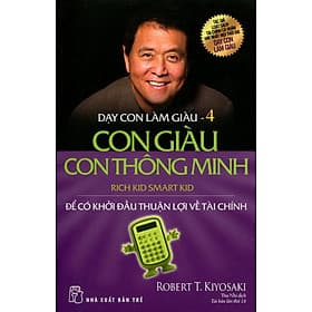 Sách Dạy Con Làm Giàu (Tập 4) - Con Giàu Con Thông Minh - Minh Thông