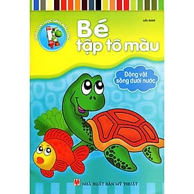 Sách Bé Tập Tô Màu - Động Vật Sống Dưới Nước