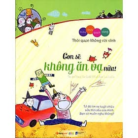 Sách Những Thói Quen Vàng - Thói Quen Không Vòi Vĩnh: Con Sẽ Không Ăn Vạ Nữa! - An Vi