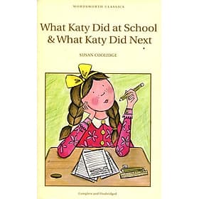 Sách Wordsworth Classics: What Katy Did At School And What Katy Did Next - ED