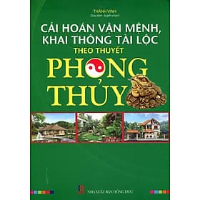Sách Cải Hoán Vận Mệnh Khai Thông Tài Lộc Theo Thuyết Phong Thủy - Thu