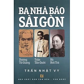 Sách Ba Nhà Báo Sài Gòn - Nha Nha
