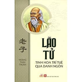 Sách Lão Tử - Tinh Hoa Trí Tuệ Qua Danh Ngôn
