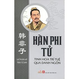 Sách Hàn Phi Tử - Tinh Hoa Trí Tuệ Qua Danh Ngôn - VanLangBooks