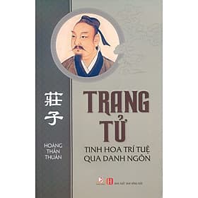 Sách Trang Tử - Tinh Hoa Trí Tuệ Qua Danh Ngôn - Văn