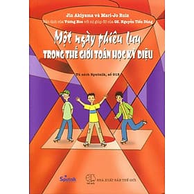 Tủ Sách Sputnik - Một Ngày Phiêu Lưu Trong Thế Giới Toán Học Kì Diệu - Lưu Thế Lợi