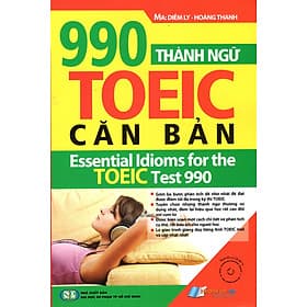 Sách 990 Thành Ngữ TOEIC Căn Bản (Kèm CD) - Văn