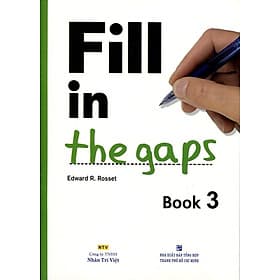 Sách Fill In The Gaps - Book 3 (Không CD) - Trí