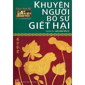 Sách An Sĩ Toàn Thư - Khuyên Người Bỏ Sự Giết Hại - Hạ