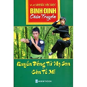 Sách Bình Định Chân Truyền - Quyền Đồng Tử Hạ San - Cồn Tề Mi (Tập 1) - Hạ
