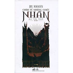 Sách Chúa Tể Những Chiếc Nhẫn - Hai Tòa Tháp - Nhã Nam