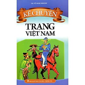 Sách Kể Chuyện Trạng Việt Nam - Minh Minh