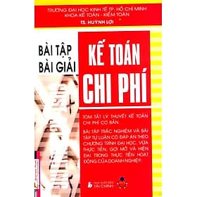 Sách Kế Toán Chi Phí - Bài Tập Và Bài Giải - Hú