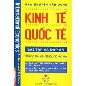 Sách Kinh Tế Quốc Tế - Bài Tập Và Đáp Án - Hú