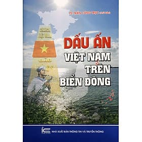 Sách Dấu Ấn Việt Nam Trên Biển Đông - Thông tin và Truyền thông