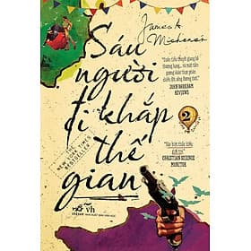 Sách Sáu Người Đi Khắp Thế Gian (Tập 2) - Di Di