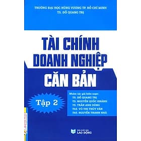 Sách Tài Chính Doanh Nghiệp Căn Bản - Tập 2 - Quang Đỗ
