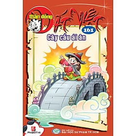 Thần Đồng Đất Việt 161 - Cây Cầu Ái Ân - Việt An