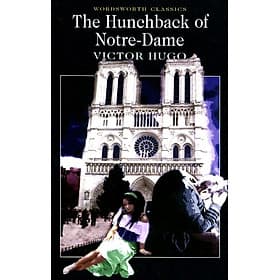 Sách Wordsworth Classics: The Hunchback of Notre-Dame - ED