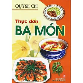 Sách Thực Đơn Ba Món - Việt Thư