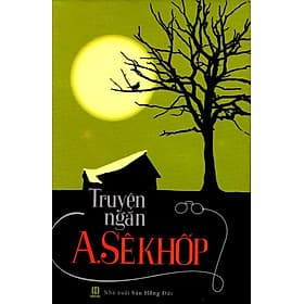 Truyện Ngắn A.Chekhov - Nha Nha