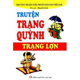 Truyện Trạng Quỳnh - Trạng Lợn - Minh Minh